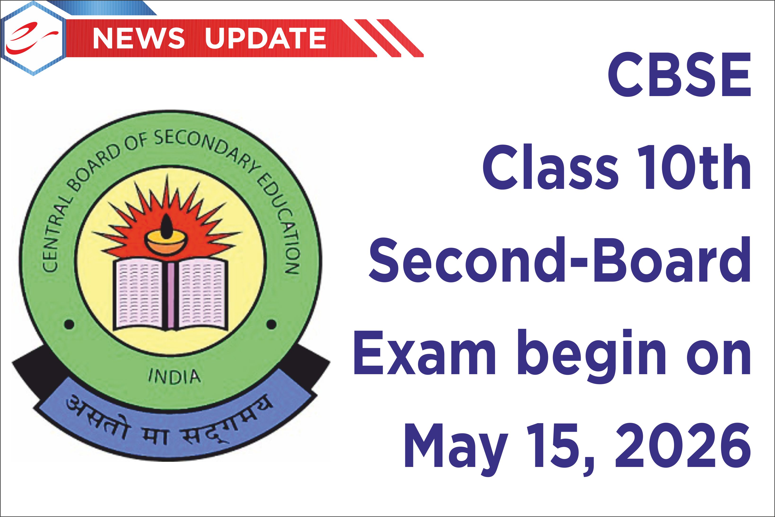 CBSE Class 10th Second-Board Exam begin on May 15, 2026