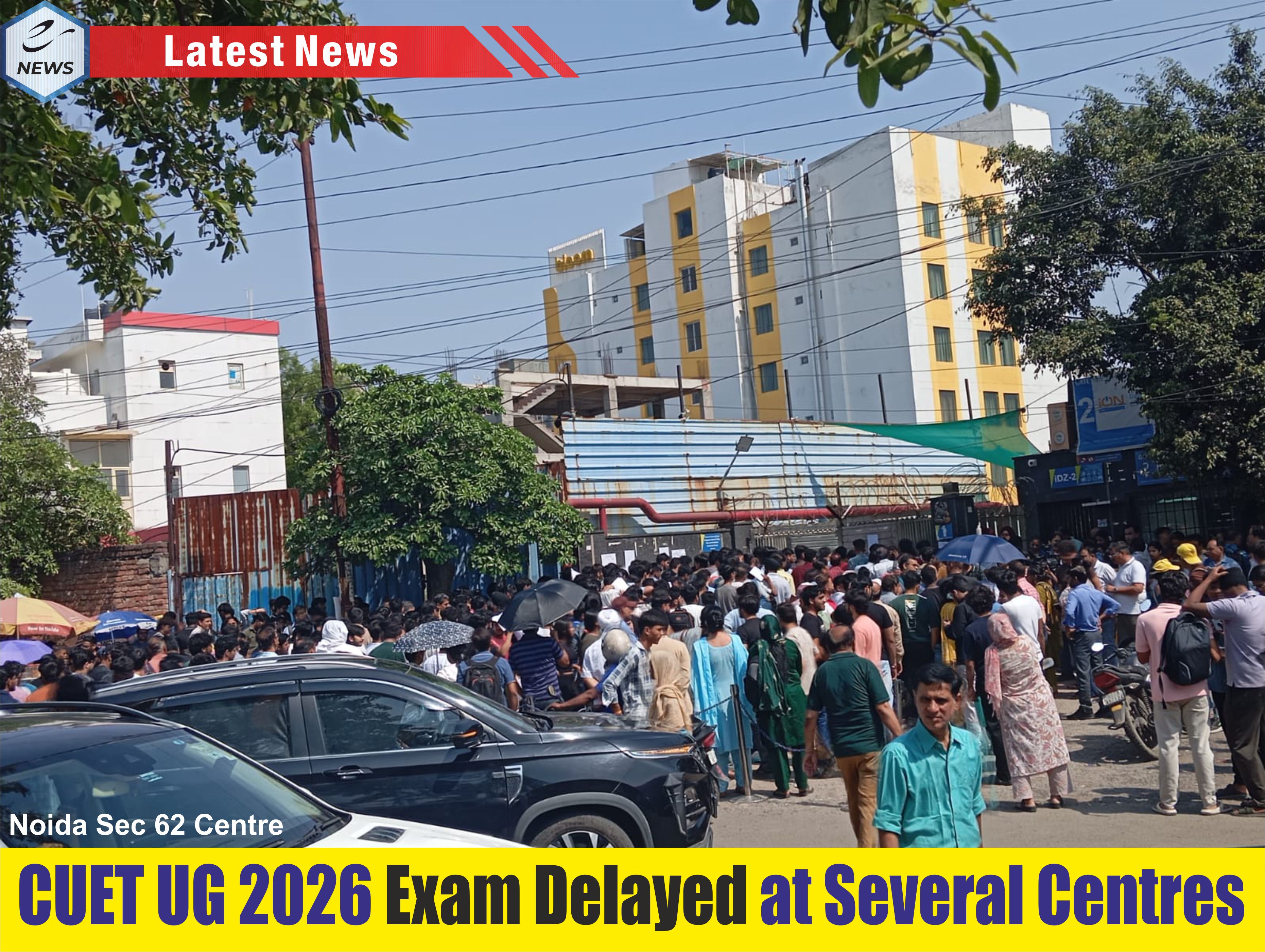 CUET UG 2026 Exam Delayed at Several Centres