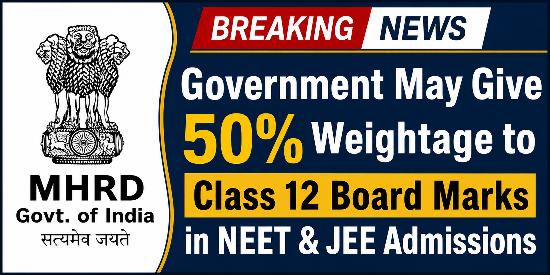 Government May Give 50% Weightage to Class 12 Board Marks in NEET & JEE Admissions
