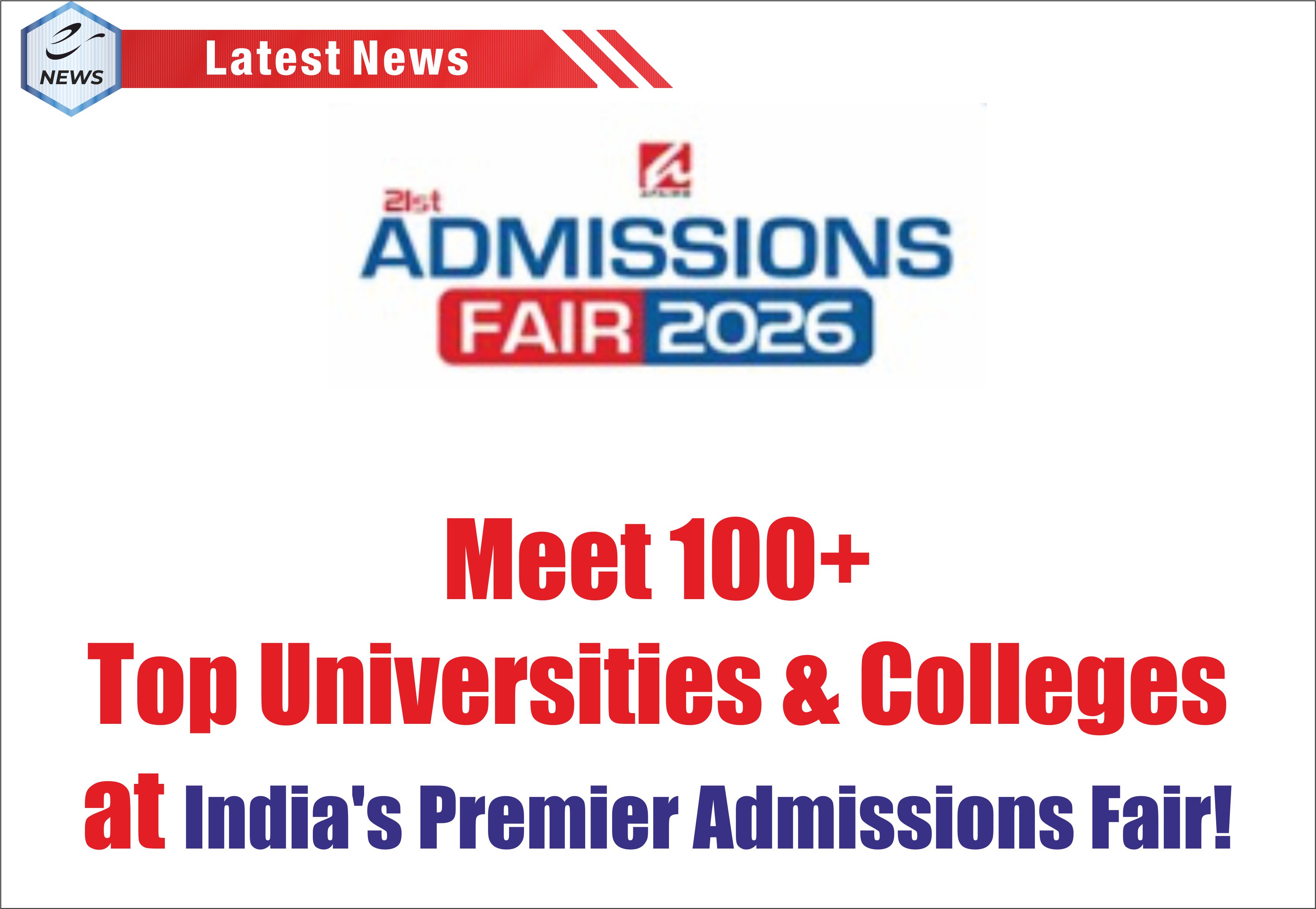 India’s Premier Admissions Fair