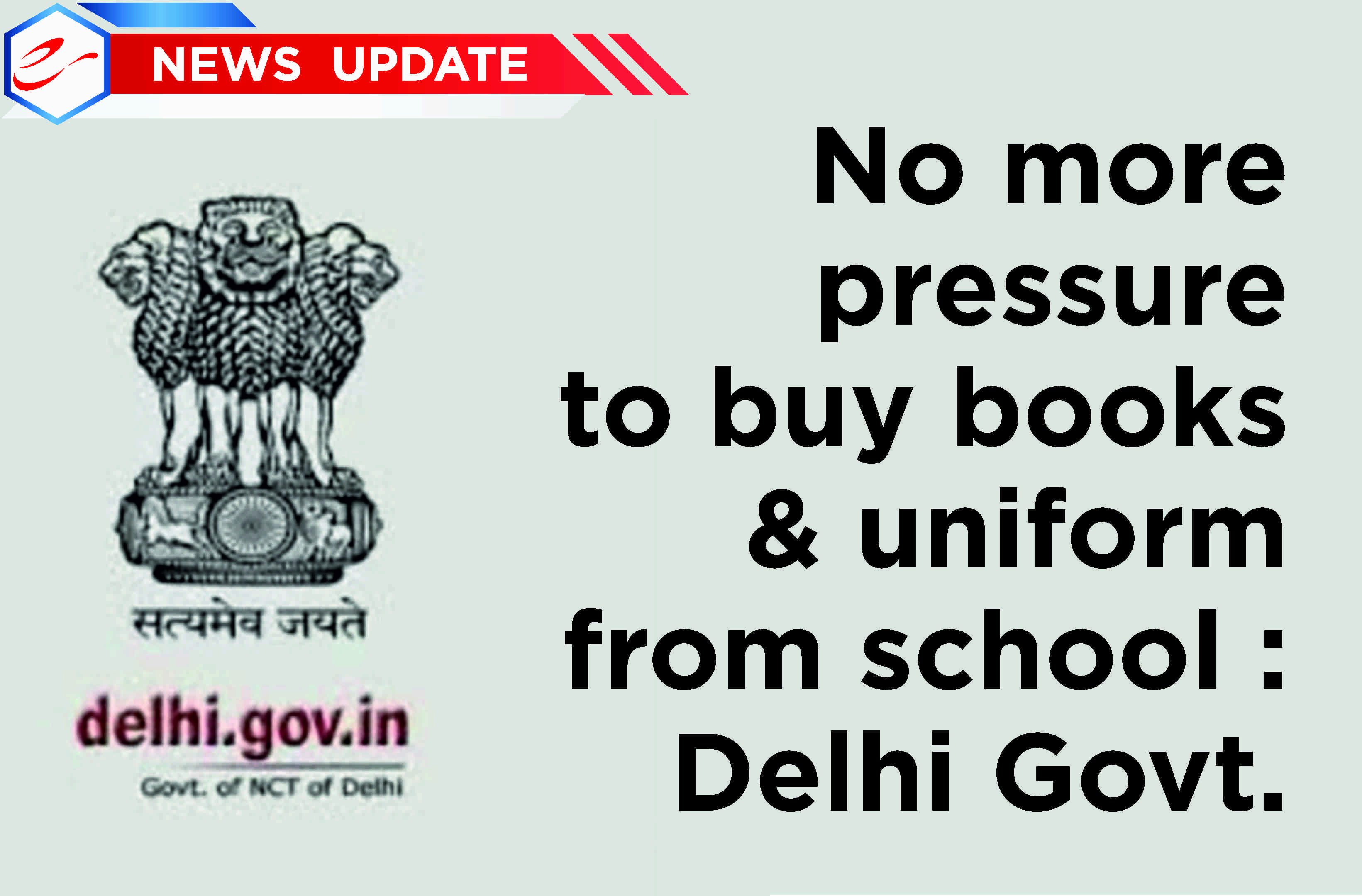 No more pressure to buy books & uniform from scho…